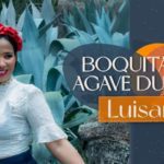 boquita-de-agave-dulce-luisana
