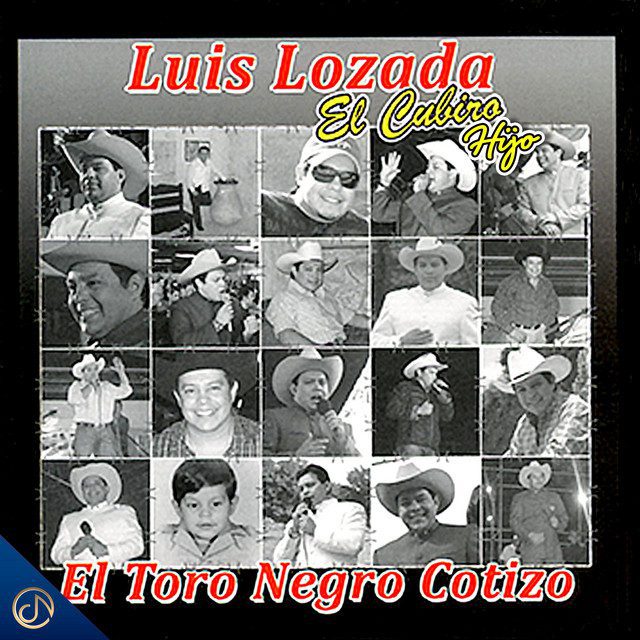 Luis Lozada El Cubiro hijo canta El Toro Negro