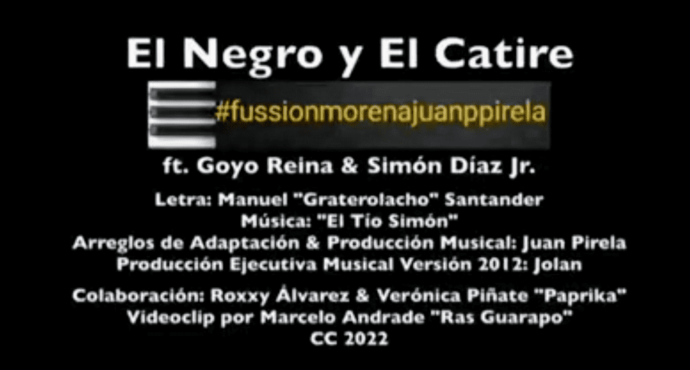 El Negro y el Catire - Goyo Reina & Juan Pirela & Simón Díaz Jr.