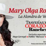 Travesías y Corazón Ranchero Mary Olga Rodríguez La Alondra de Venezuela