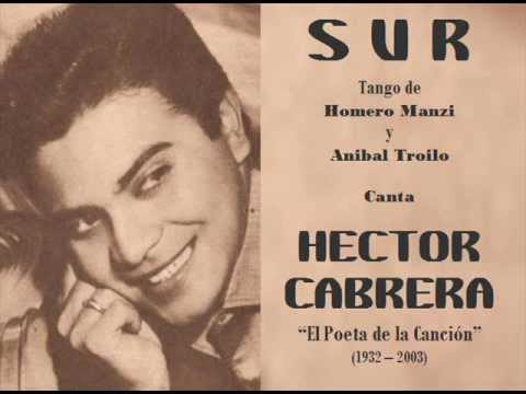 Héctor Cabrera canta Tangos - Sur