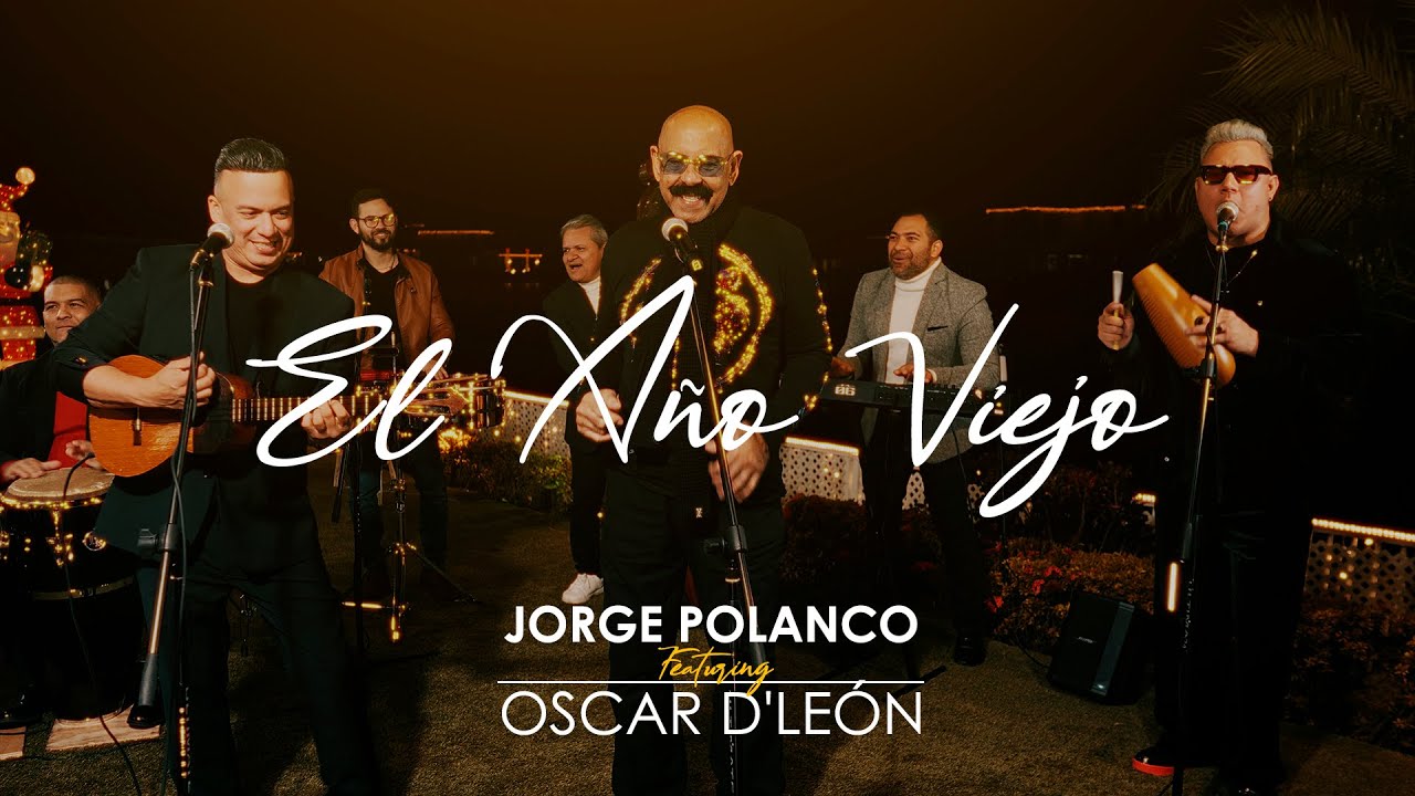 Año Viejo - Jorge Polanco junto a Oscar D'León