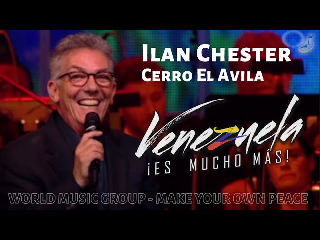 Ilán Chester - Cerro El Ávila
