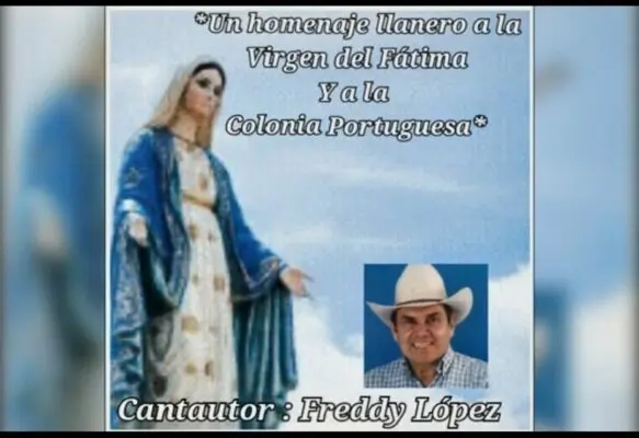 Homenaje Llanero a la “Virgen de Fátima“ - Cantautor: Freddy López